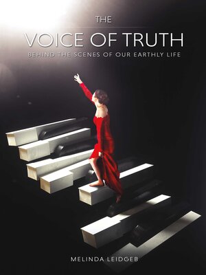 cover image of The Voice of Truth: Behind the Scenes of Our Earthly Life
